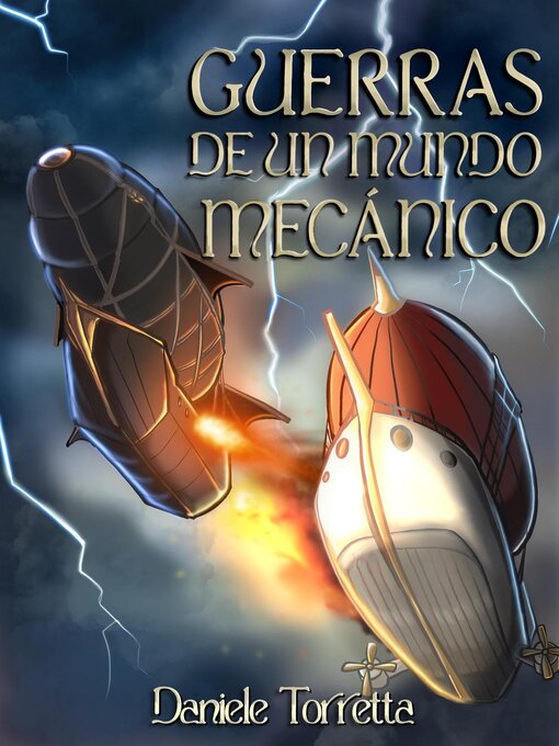 Title details for Guerras de un mundo mecánico by Daniele Torretta - Available
